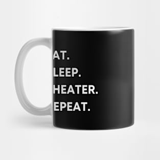 Eat Sleep Theater Repeat Mug